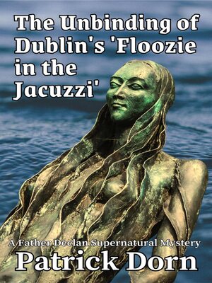 cover image of The Unbinding of Dublin's 'Floozie in the Jacuzzi'
